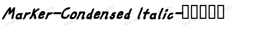 Marker-Condensed Italic字体转换